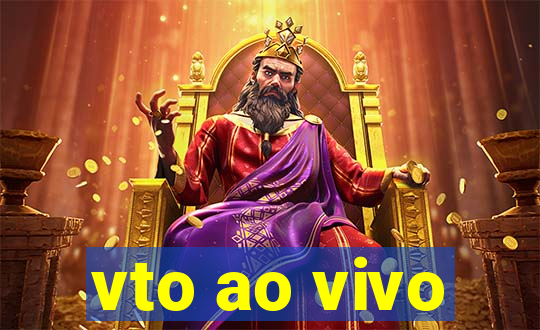 vto ao vivo